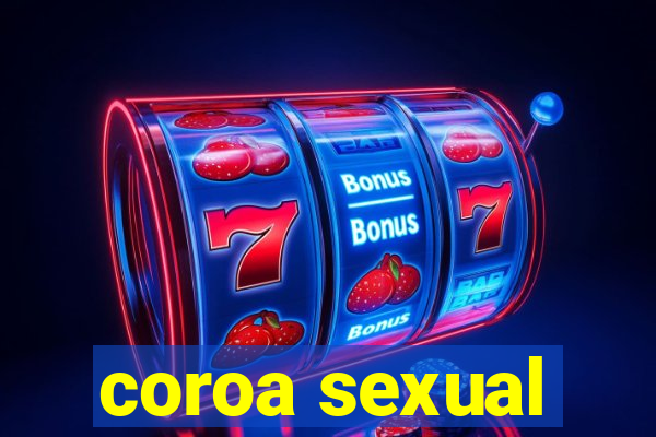 coroa sexual